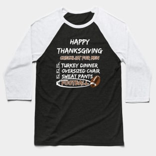 Thanksgiving Checklist for Men Baseball T-Shirt